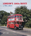 LONDON'S 1960s BUSES (A CLASS ALBUM) CAPITAL TRANSPORT PUBLISHIN
