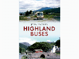 Highland Buses: From Oban to Inverness - John Sinclair